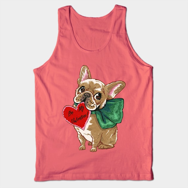 Be My Valentine Frenchie Tank Top by huebucket